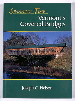 Book Cover, Spanning Time: Vermont's Covered Bridges
